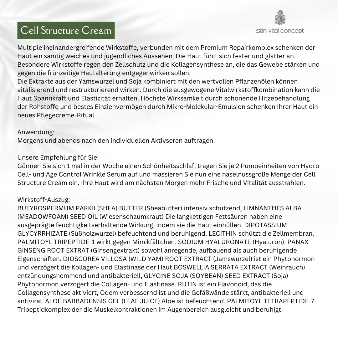 Cell Structure Cream
Beruhigende und reparierende Creme, ideal für trockene und empfindliche Hauttypen.
